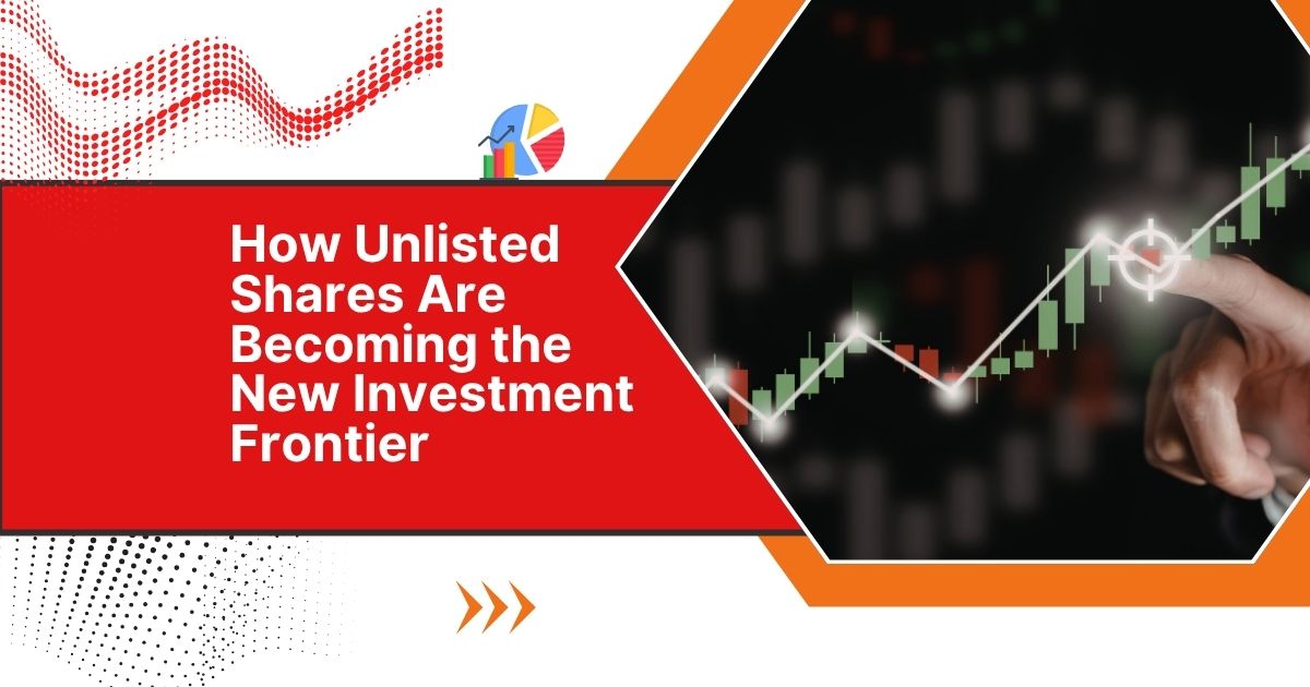 Unlisted Shares for investors