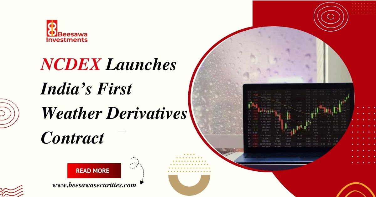 NCDEX Launches India’s First Weather Derivatives Contract